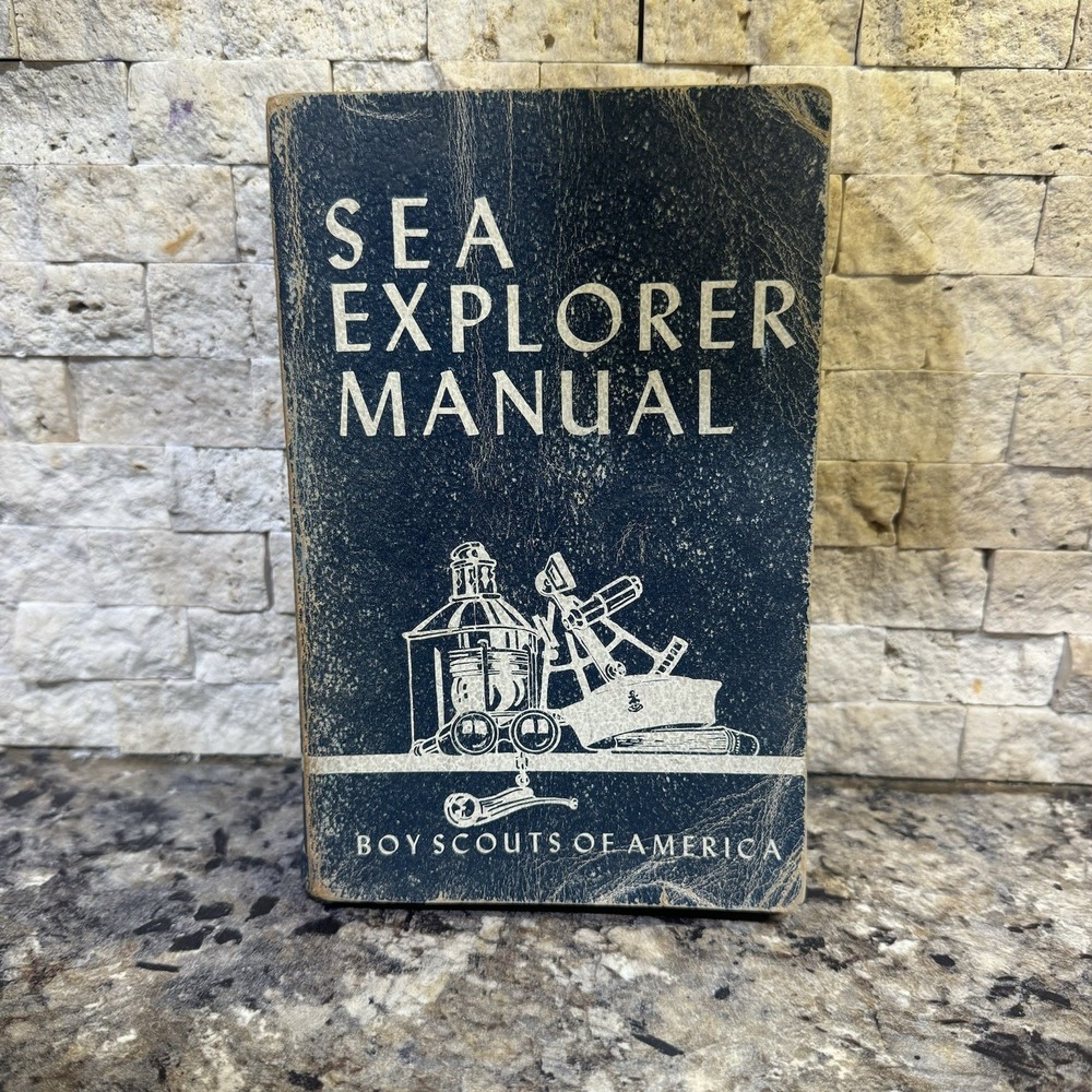 SEA EXPLORER MANUAL Boy Scouts of America 7th Edition‎ 1954, paperback